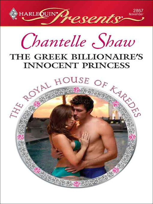 Title details for The Greek Billionaire's Innocent Princess by Chantelle Shaw - Available